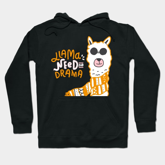 Llama need no drama Hoodie by Funny Alpaca 